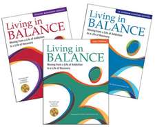 Complete Living in Balance Collection, Core Program