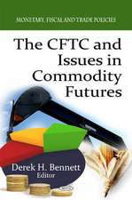 Cftc & Issues in Commodity Futures