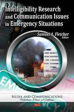 Intelligibility Research and Communication Issues in Emergency Situations