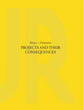 Projects and Their Consequences