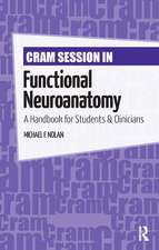 Cram Session in Functional Neuroanatomy: A Handbook for Students & Clinicians