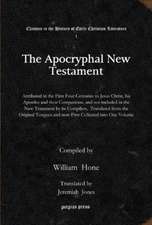 Hone, W: The Apocryphal New Testament