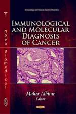 Immunological & Molecular Diagnosis of Cancer