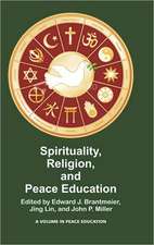 Spirituality, Religion, and Peace Education (Hc)