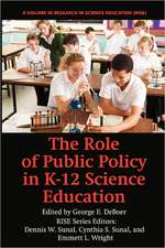 The Role of Public Policy in K-12 Science Education