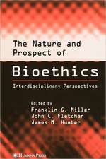 The Nature and Prospect of Bioethics: Interdisciplinary Perspectives