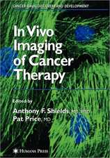 In Vivo Imaging of Cancer Therapy