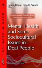 Mental Health & Some Sociocultural Issues in Deafness