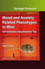 Mood and Anxiety Related Phenotypes in Mice: Characterization Using Behavioral Tests