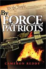 By Force of Patriots: How the Latest Medical Research on Bone Drugs and Calcium Could Save Your Bones, Your Heart, and Your Li