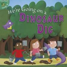 We're Going on a Dinosaur Dig