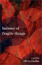 Balance of Fragile Things