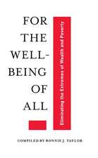 For the Well-Being of All: Eliminating the Extremes of Wealth and Poverty