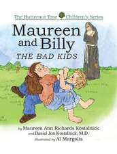 Maureen and Billy, the Bad Kids