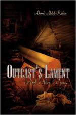 Outcast's Lament and Other Poems: Love Stories