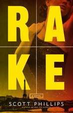 Rake: A Novel