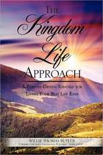 The Kingdom Life Approach