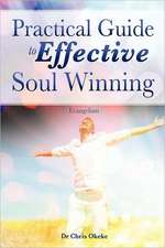 Practical Guide to Effective Soul Winning.