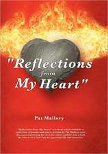 "Reflections from My Heart"