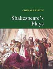 Critical Survey of Shakespeare's Plays: Print Purchase Includes Free Online Access [With Access Code]