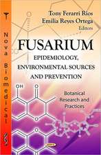 Fusarium: Epidemiology, Environmental Sources and Prevention