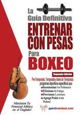 La Guia Definitiva - Entrenar Con Pesas Para Boxeo