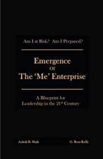 Emergence of the 'Me' Enterprise: A Blueprint for Leadership in the 21st Century