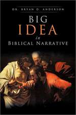 Big Idea in Biblical Narrative