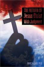 The Return of Jesus Christ with Judgment