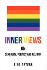 Inner Views on Sexuality, Politics and Religion