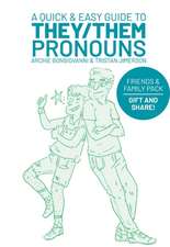 A Quick & Easy Guide to They/Them Pronouns