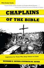 Chaplains of the Bible: Inspiration for Those Who Help Others in Crisis