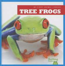 Tree Frogs