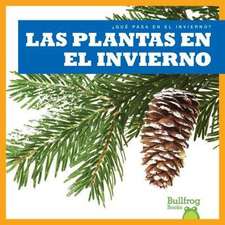 Las Plantas En El Invierno (Plants in Winter)