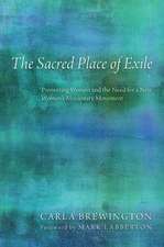 The Sacred Place of Exile: Pioneering Women and the Need for a New Women's Missionary Movement