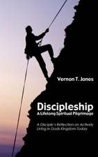 Discipleship: A Disciple's Reflection on Actively Living in God's Kingdom Today