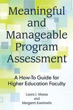 Meaningful and Manageable Program Assessment