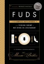 FUDS: A Complete Encyclofoodia from Tickling Shrimp to Not Dying in a Restaurant