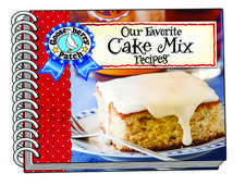 OUR FAVORITE CAKE MIX RECIPES