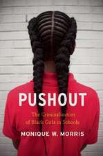 Pushout: The Criminalization of Black Girls in Schools