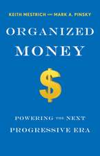 Organized Money: Powering the Next Progressive Era