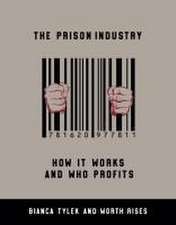 The Prison Industry