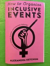 How to Organise Inclusive Events: A Handbook for Feminist, Accessible, and Sustainable Gatherings