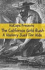 The California Gold Rush