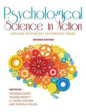 Psychological Science in Action: Applying Psychology to Everyday Issues (Revised Edition)