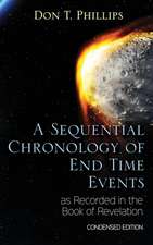 A Sequential Chronology of End Time Events as Recorded in the Book of Revelation - Condensed Edition: The Adventure of the Pink Ruby