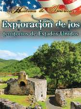 Exploracion de Los Territorios de Estados Unidos (Exploring the Territiories of the United States)