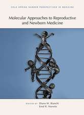 Molecular Approaches to Reproductive and Newborn Medicine