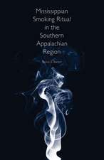 Mississippian Smoking Ritual in the Southern Appalachian Region