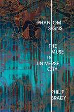 Phantom Signs: The Muse in Universe City